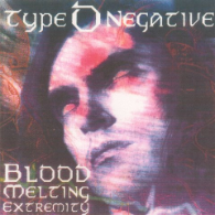 Type O Negative - Blood Melting Extremity