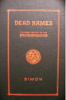 Dead Names: A Dark History of the Necronomicon Limited