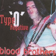 Type O Negative - Blood Brothers